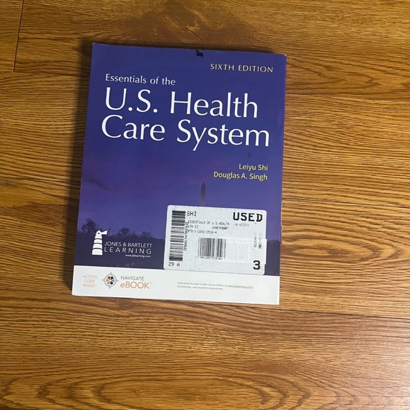 Essentials of the U. S. Health Care System