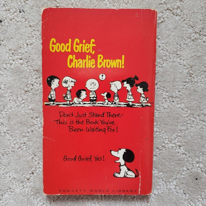 Good Grief Charlie Brown (8th Fawcett Crest Printing, 1967)