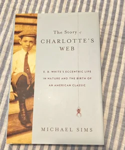 The Story of Charlotte's Web - signed by author