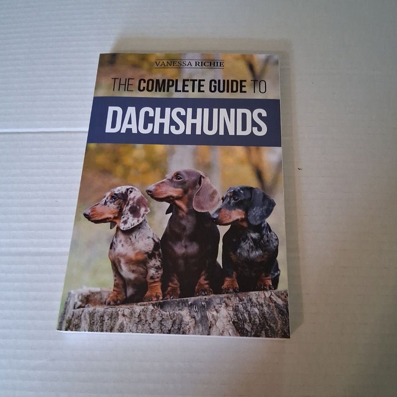 The Complete Guide to Dachshunds