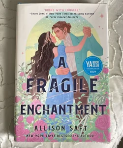 A Fragile Enchantment 