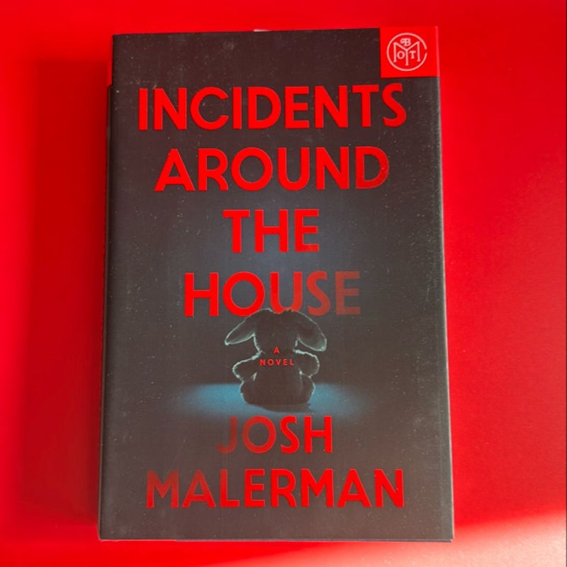 Incidents Around the House