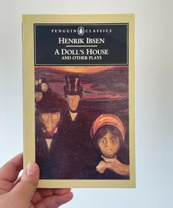 A Doll's House and Other Plays