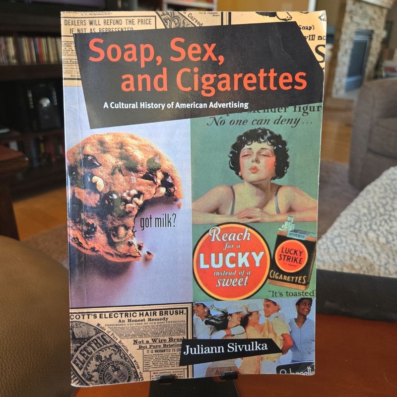 Soap, Sex, and Cigarettes