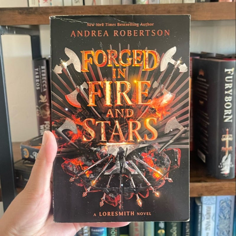 Forged in Fire and Stars