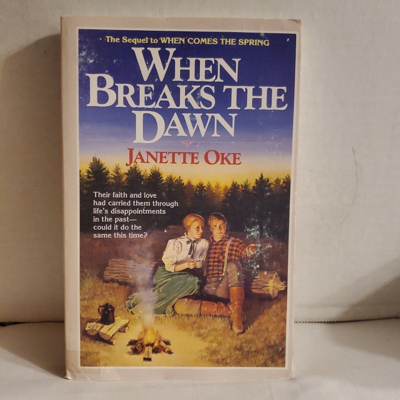 When Breaks the Dawn