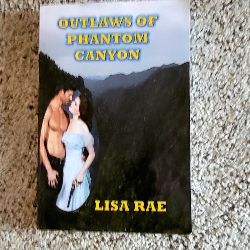 Outlaws of Phantom Canyon