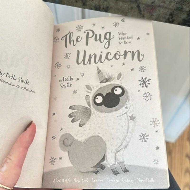 The Pug Who Wanted to Be A Unicorn