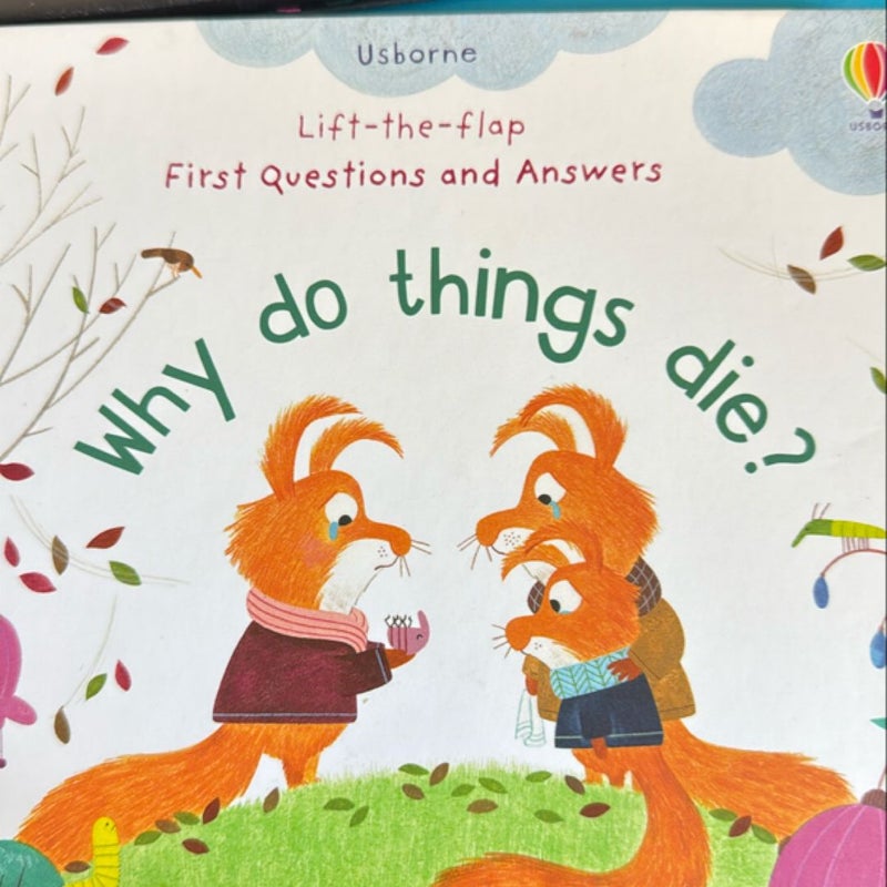 Why Do Things Die?