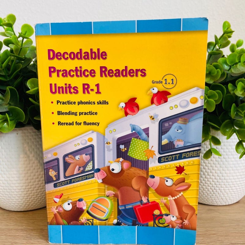 Reading 2011 Decodable Practice Readers:units R and 1 Grade 1