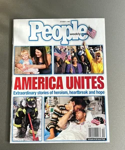 People weekly, American United extraordinary stories of heroism, heartbreak and hope