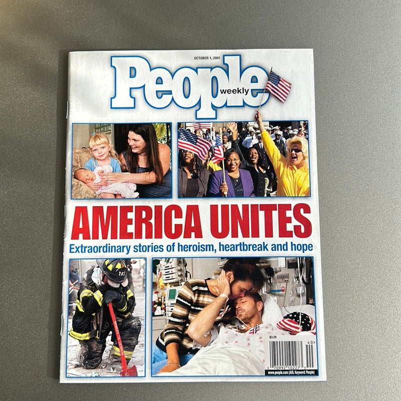 People weekly, American United extraordinary stories of heroism, heartbreak and hope