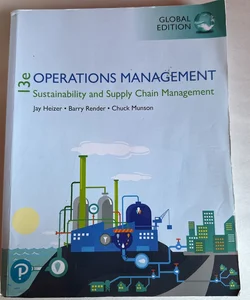 Operations Management: Sustainability and Supply Chain Management, Global Edition
