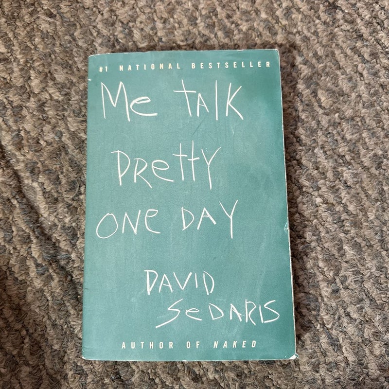 Me Talk Pretty One Day