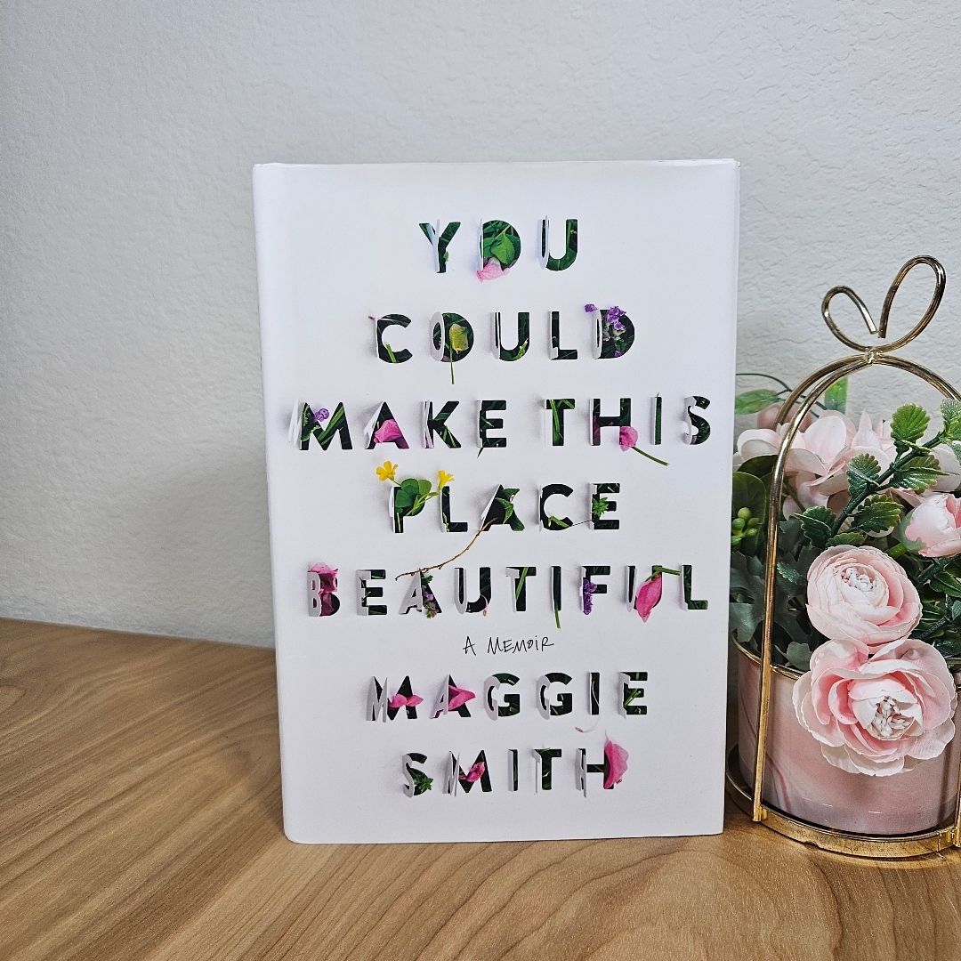 You Could Make This Place Beautiful