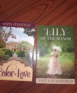 Color of Love; Lily of The Manor