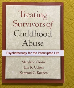 Treating Survivors of Childhood Abuse