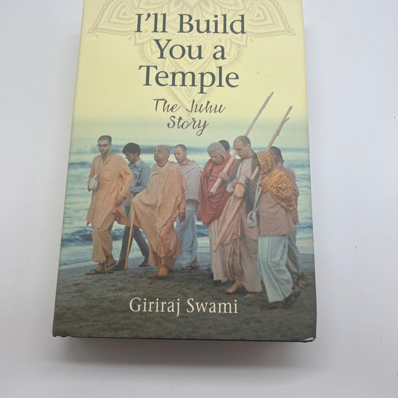 I'll Build You a Temple - The Juhu Story 