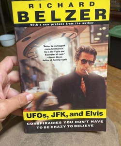 UFO’S,JFK,and Elvis