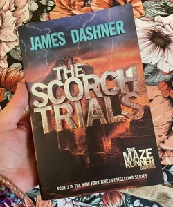 The Scorch Trials (Maze Runner, Book Two)