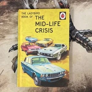 The Ladybird Book of the Mid-Life Crisis