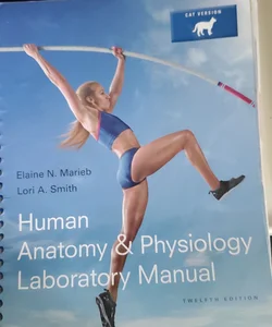 Human Anatomy and Physiology Laboratory Manual, Cat Version