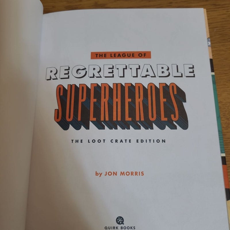 The League of Regrettable Superheros