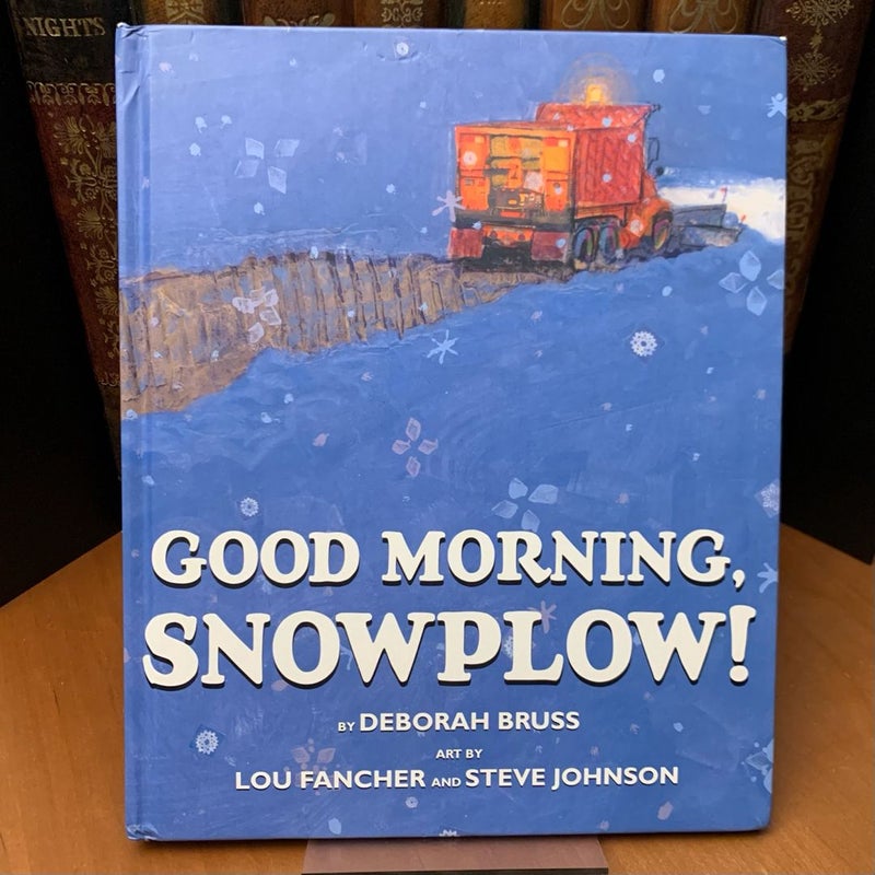 Good Morning, Snowplow!