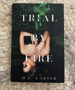 Trial by Fire (Signed)
