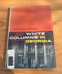 White Columns in Georgia