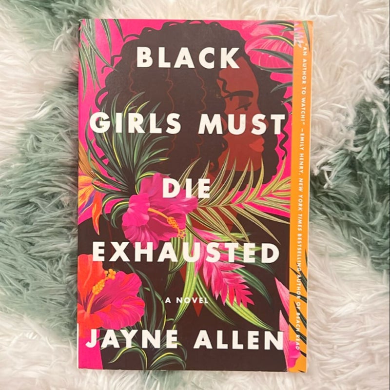 Black Girls Must Die Exhausted