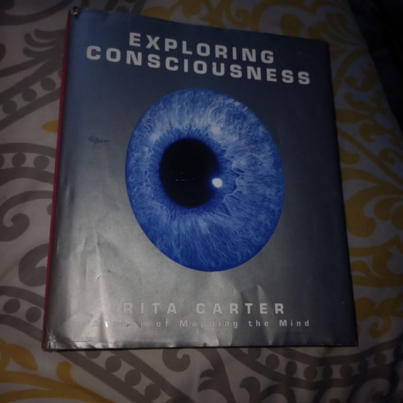 Exploring Consciousness