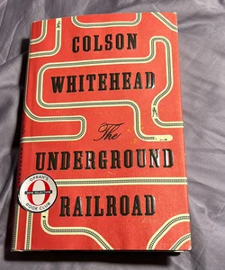 First edition/1st * The Underground Railroad (Pulitzer Prize Winner) (National Book Award Winner) (Oprah's Book Club)