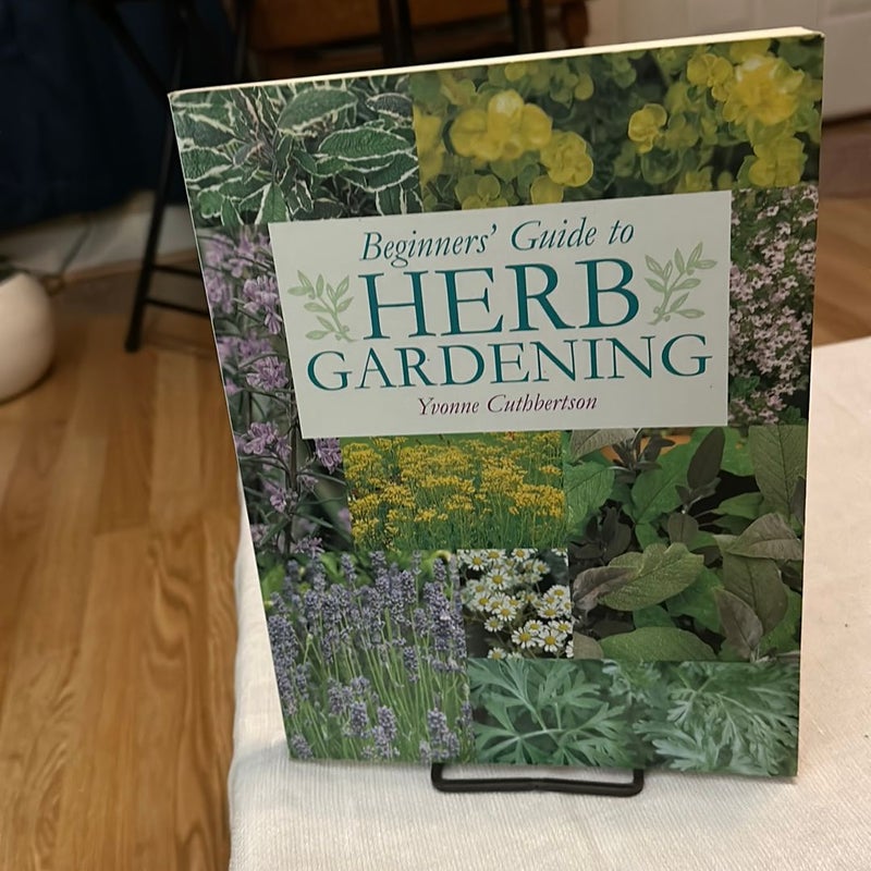 Beginner's Guide to Herb Gardening
