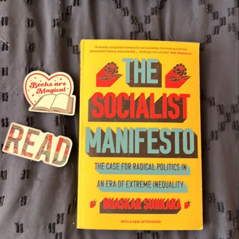 The Socialist Manifesto: the Case for Radical Politics in an Era of Extreme Inequality