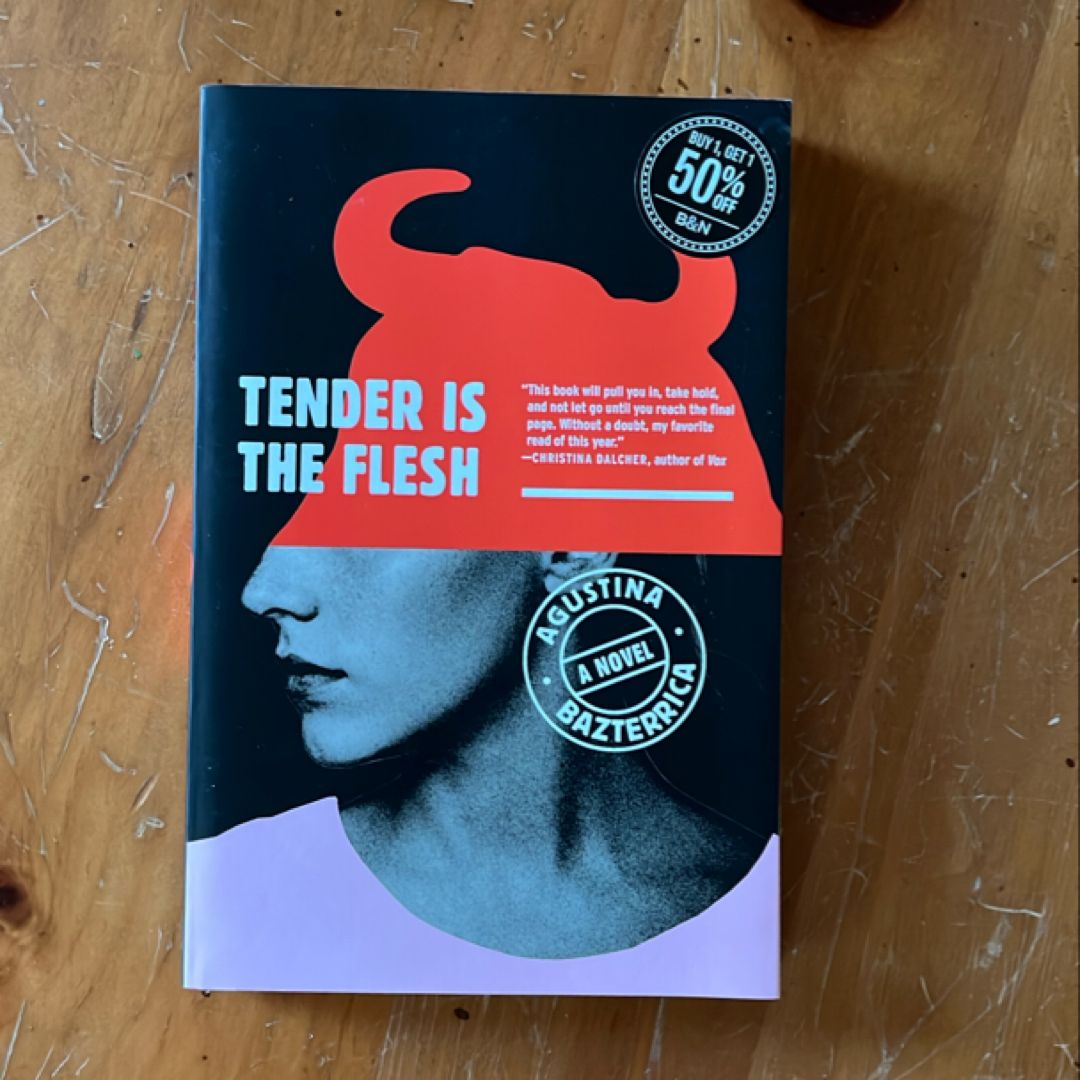 Tender Is the Flesh