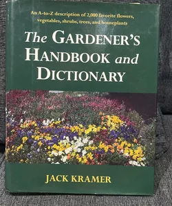 The Gardener’s Handbook and Dictionary