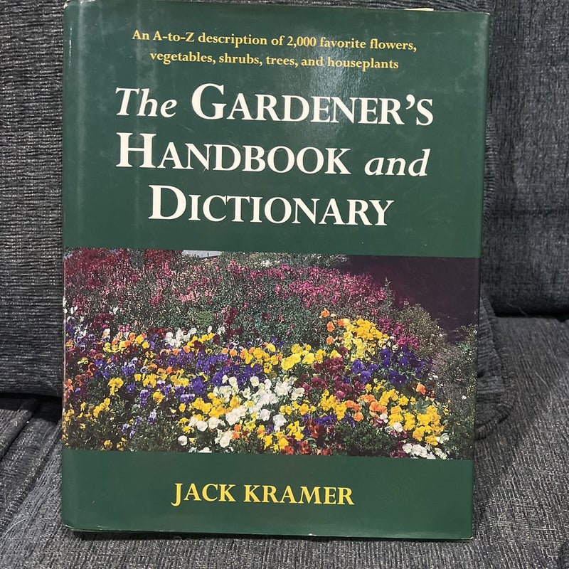 The Gardener’s Handbook and Dictionary