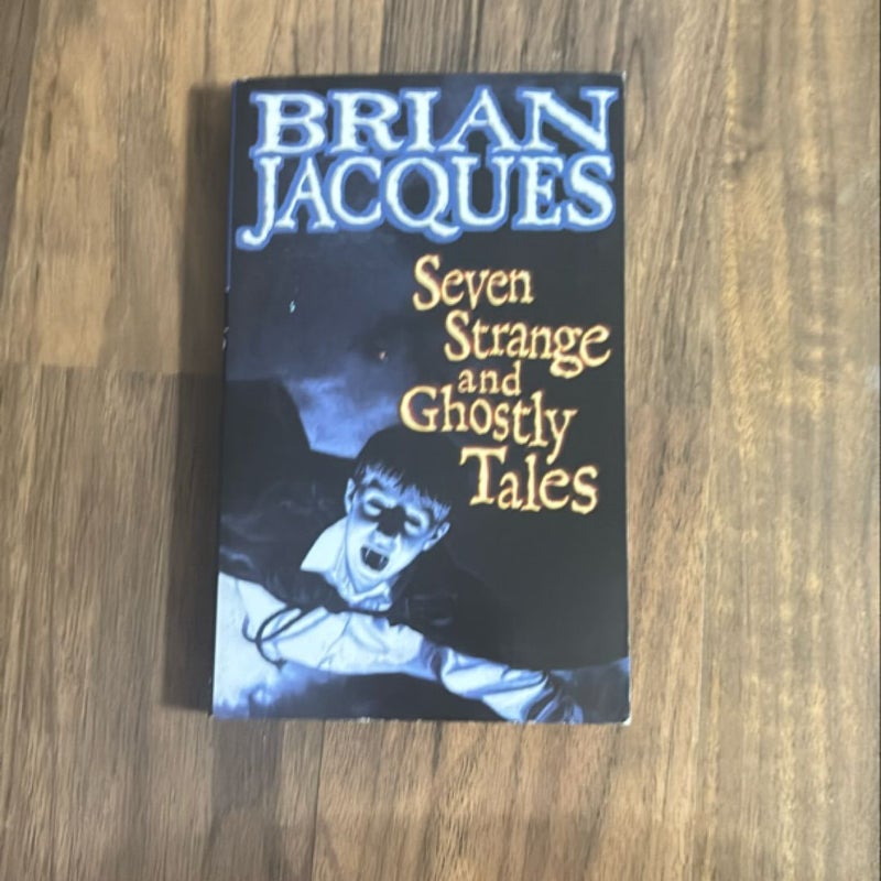 Seven Strange and Ghostly Tales