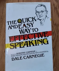 The quick and easy way to effective speaking 