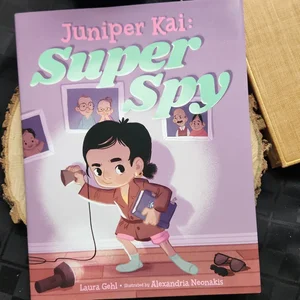 Juniper Kai: Super Spy