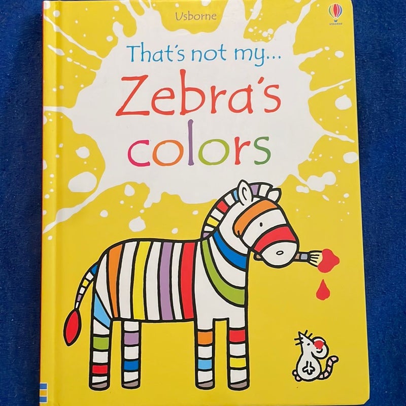 That's Not My... Zebra's Colors