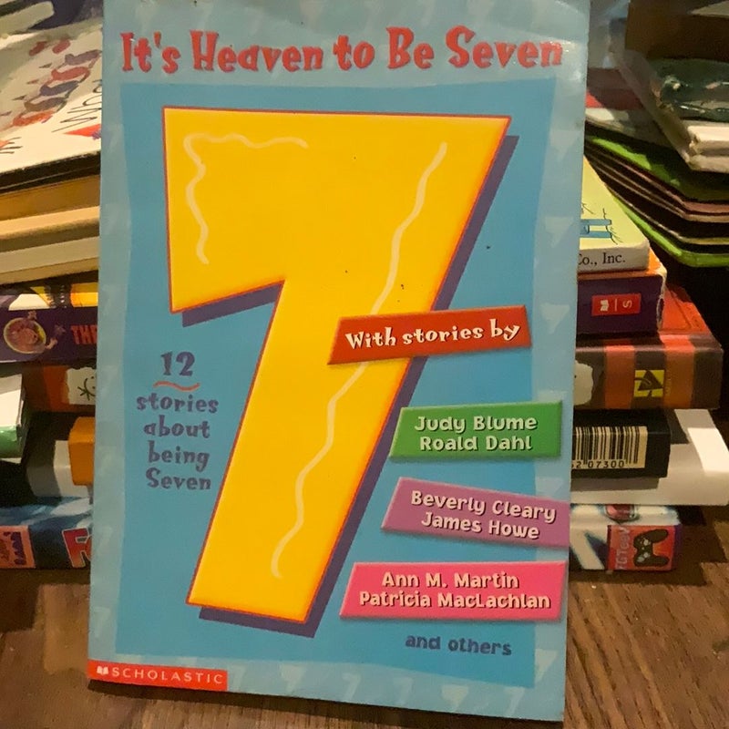 It’s Heaven to be Seven