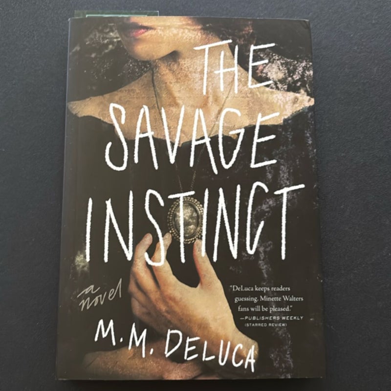 The Savage Instinct