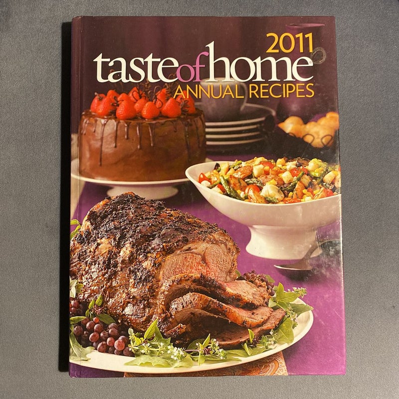 2011 Taste of Home Annual Recipes Cookbook