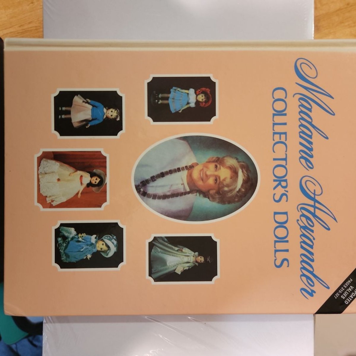 Madame Alexander Collector's Dolls by Patricia R. Smith