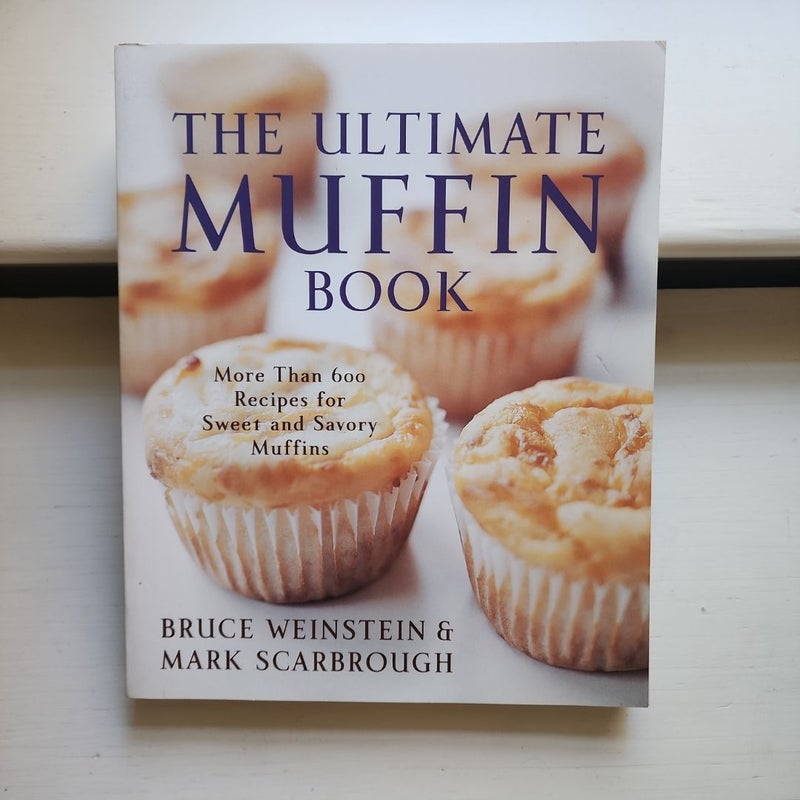 The Ultimate Muffin Book