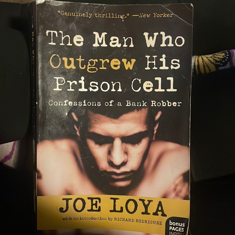 The Man Who Outgrew His Prison Cell