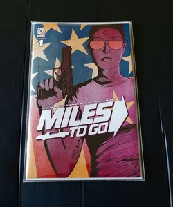 Miles To Go #1