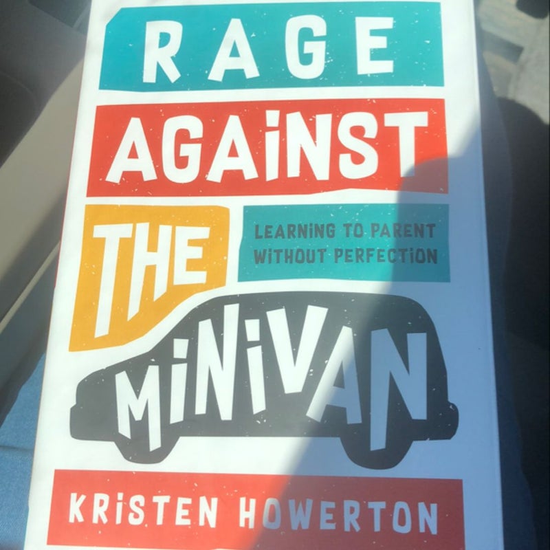 Rage Against the Minivan